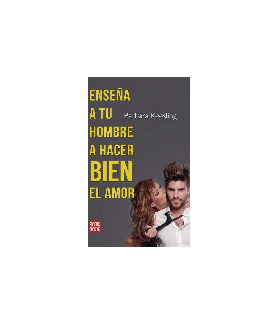 Libro Ensena a tu Hombre a Hacer Bien el Amor